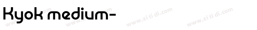 Kyok medium字体转换